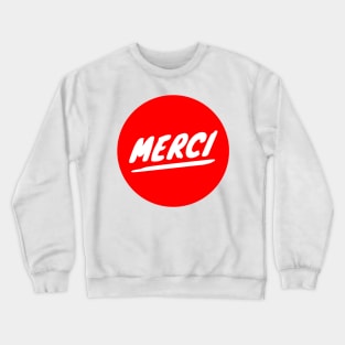 Merci Crewneck Sweatshirt